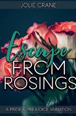 Escape from Rosings: A Pride and Prejudice Variation
