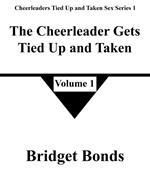 The Cheerleader Gets Tied Up and Taken 1