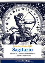 Sagitario: Año de la Verdad y la Sabiduría