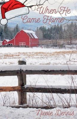 When He Came Home - Nicole Dennis - cover