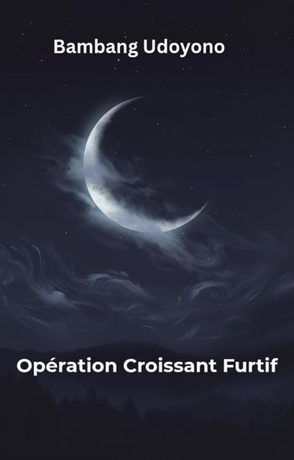 Operation Croissant Furtif