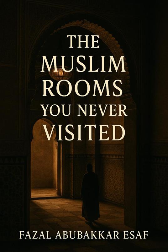 The Muslim Room You never Visited