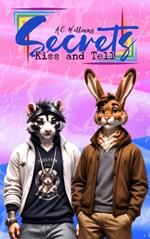 Secrets - Kiss and Tell