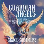 Ángeles Guardianes: Historias Bíblicas De Protección Y Comodidad Antes De Acostarse