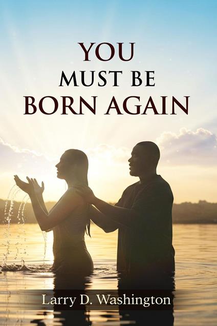 You Must Be Born Again