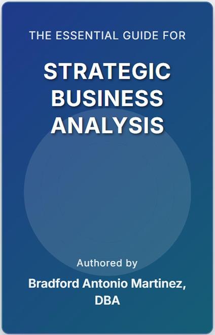 The Essential Guide For Strategic Business Analysis