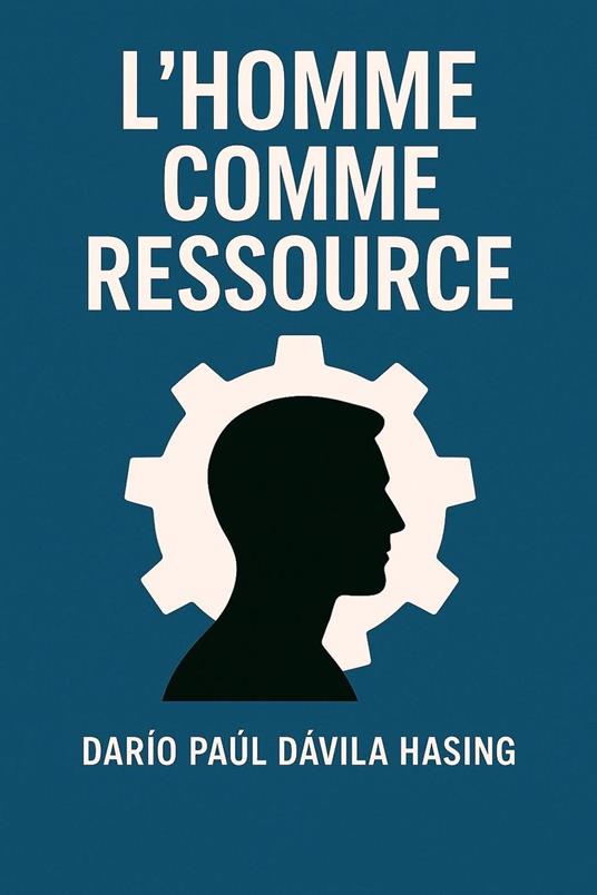 L'Homme Comme Ressource