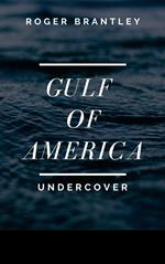 Gulf of America : Undercover