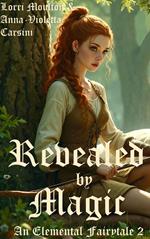 Revealed by Magic