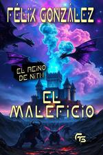 El Reino De Nith: El Maleficio