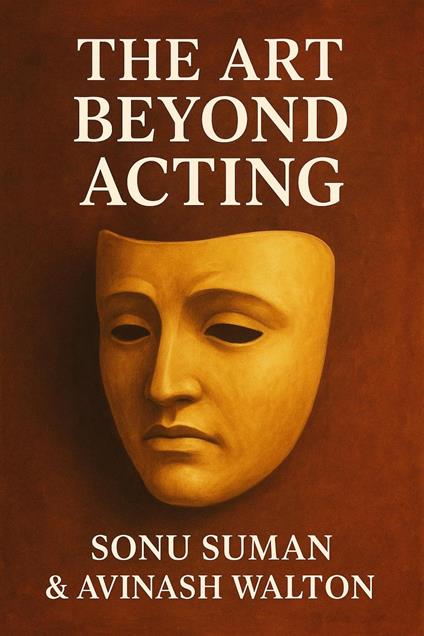 The Art Beyond Acting