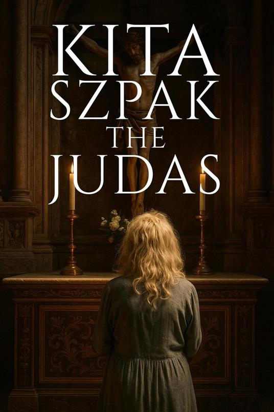 Kita Szpak: The Judas