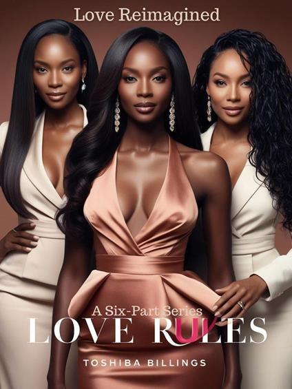 Love Rules: Love Reimagined