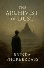 The Archivist of Dust