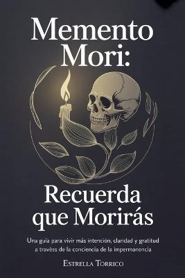 Memento Mori: Recuerda que morirás - Estrella Torrico - cover