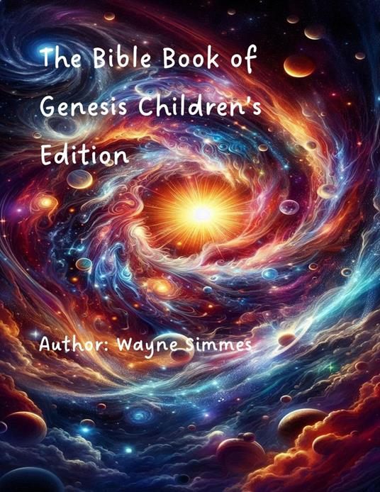 The Bible Book of Genesis Children's Edition