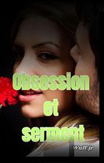 Obsession et serment