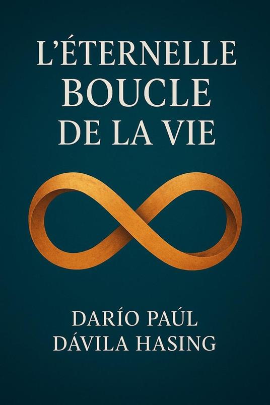 L'Éternelle Boucle De La Vie