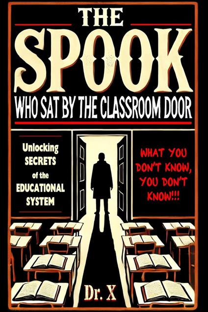 The Spook Who Sat by the Classroom Door: Unlocking Secrets of the Educational System