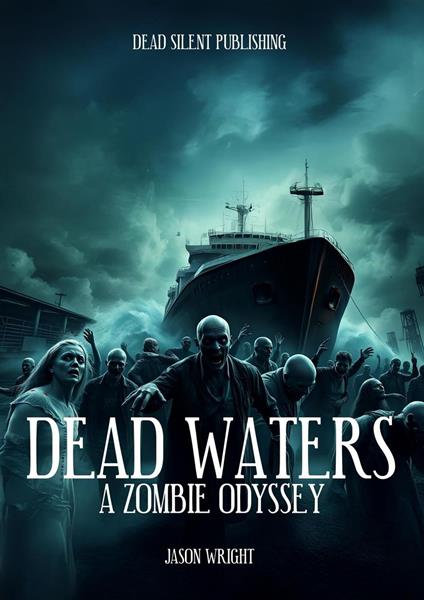 Dead Waters: A Zombie Odyssey