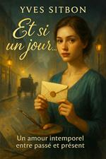 Et Si Un Jour…