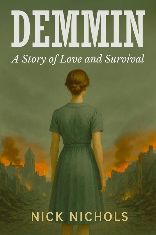 Demmin - A Story Of Love And Survival