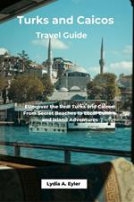 Turks And Caicos Travel Guide