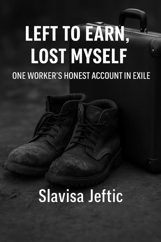 Left To Earn, Lost Myself