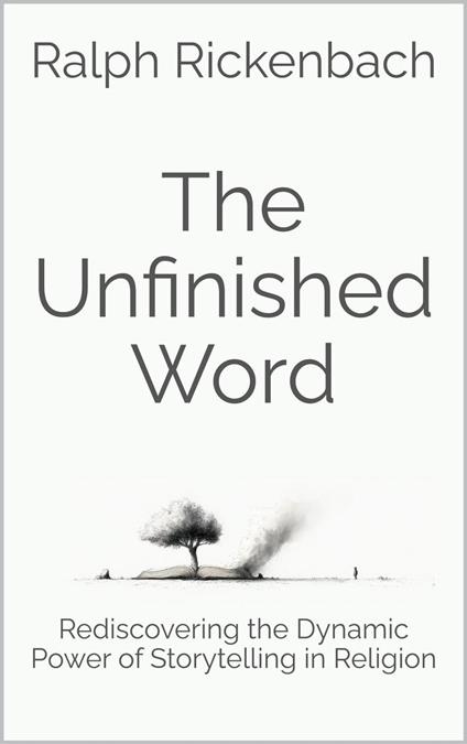 The Unfinished Word