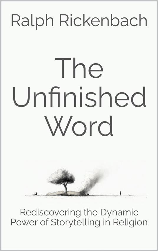 The Unfinished Word