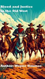 Blood and Justice in the Old West