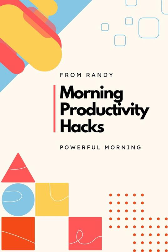 Morning Productivity Hacks