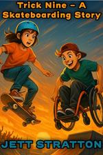 Trick Nine - A Skateboarding story