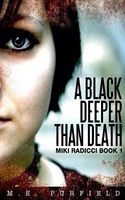 A Black Deeper Than Death - M E Purfield - cover