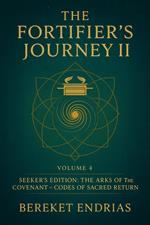 The Fortifier’s Journey II