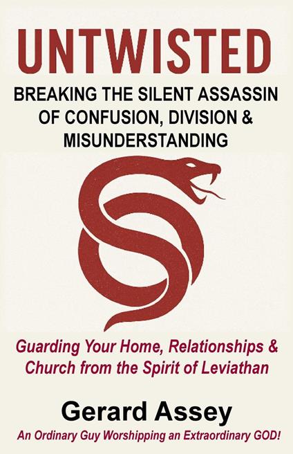 Untwisted Breaking the Silent Assassin of Confusion, Division & Misunderstanding