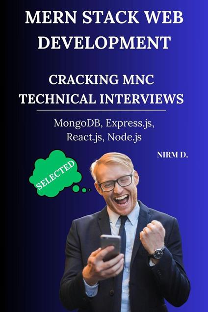 MERN Stack Web Development: Cracking MNC Technical Interviews