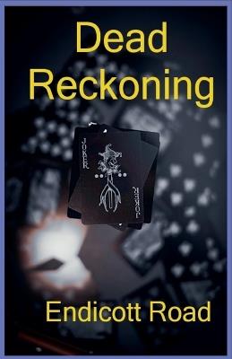 Dead Reckoning - Endicott Road - cover