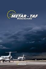 METAR - TAF Wetterberichte