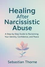 Healing After Narcissistic Abuse