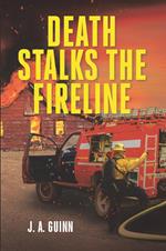 Death Stalks The Fireline