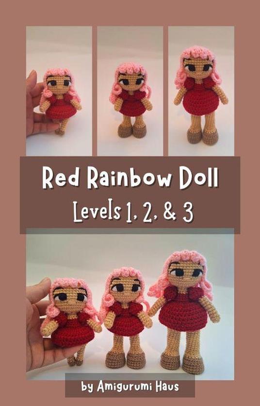 Red Rainbow Doll: Levels 1, 2, & 3