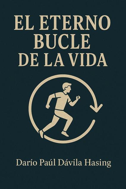 El Eterno Bucle De La Vida