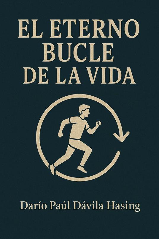 El Eterno Bucle De La Vida