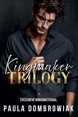 Kingmaker Trilogy - Paula Dombrowiak - cover