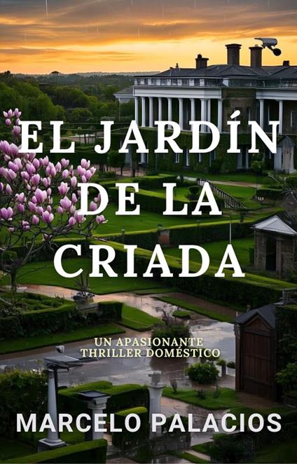 El Jardín de la Criada: un Apasionante Thriller Doméstico