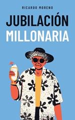 Jubilación Millonaria