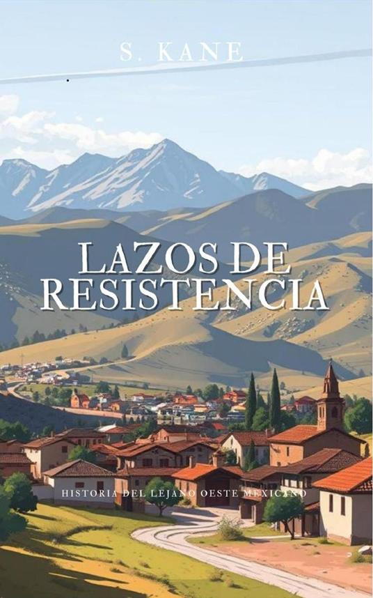 Lazos De Resistencia y Otras Historias
