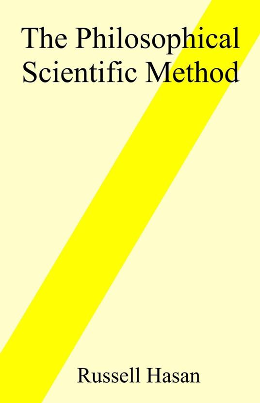 The Philosophical Scientific Method