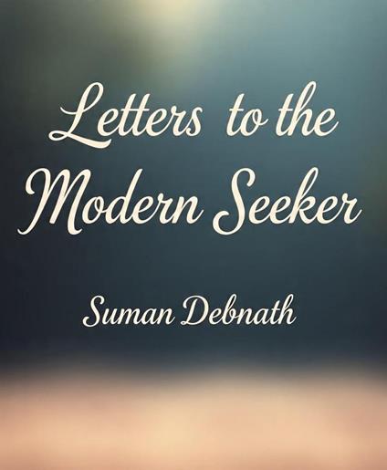 Letters to the Modern Seeker